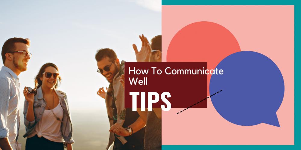 3 Tips to be A Great Conversationalist